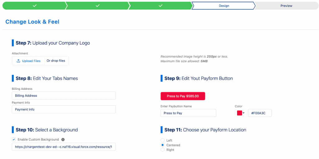 Chargent for Salesforce Upload your logo to Payment Request.  Set up Background Image, Edit Tab Names and Payform Location