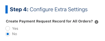 Screenshot of Payment Request, Step 4: Create payment request record for all orders? No.
